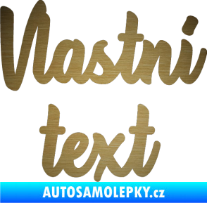 Samolepka Vlastní text - Astonia škrábaný kov zlatý