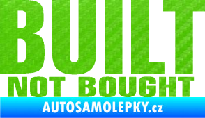 Samolepka Built not bought 3D karbon zelený kawasaki