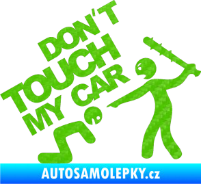 Samolepka Dont touch my car 003 3D karbon zelený kawasaki