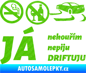 Samolepka Já nekouřím nepiju DRIFTUJU nápis 3D karbon zelený kawasaki