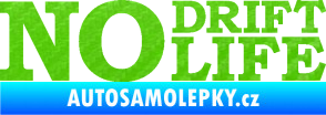 Samolepka No drift no life nápis 3D karbon zelený kawasaki