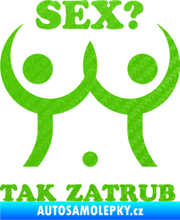 Samolepka Sex? Tak zatrub 3D karbon zelený kawasaki