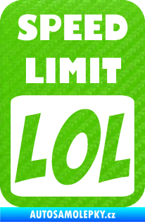 Samolepka Speed Limit LOL nápis 3D karbon zelený kawasaki