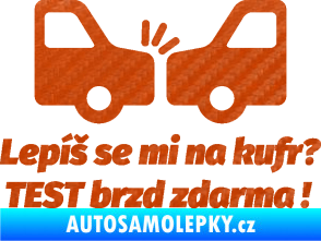 Samolepka Lepíš se mi na kufr, Test brzd zdarma 3D karbon oranžový