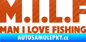 Samolepka Milf nápis man i love fishing 3D karbon oranžový