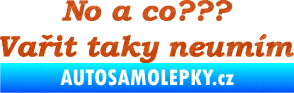 Samolepka No a co? Vařit taky neumím 3D karbon oranžový