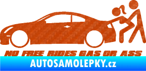 Samolepka No Free Rides Gas or Ass 3D karbon oranžový