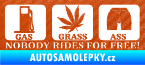 Samolepka Nobody rides for free! 002 Gas Grass Or Ass 3D karbon oranžový