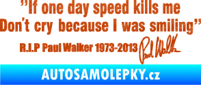 Samolepka Paul Walker 006 citát s podpisem 3D karbon oranžový
