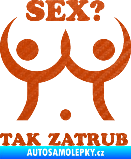Samolepka Sex? Tak zatrub 3D karbon oranžový