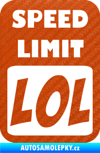 Samolepka Speed Limit LOL nápis 3D karbon oranžový