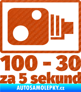 Samolepka Zpomalení před radarem ze 100 na 30 za 5 sekund 3D karbon oranžový