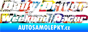 Samolepka Daily driver weekend racer Sticker bomb