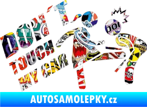Samolepka Dont touch my car 002 Sticker bomb
