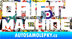 Samolepka Drift Machine nápis Sticker bomb