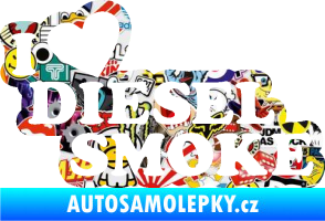 Samolepka I love diesel smoke nápis Sticker bomb