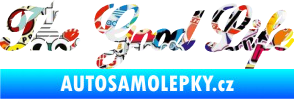 Samolepka The Good Life nápis Sticker bomb