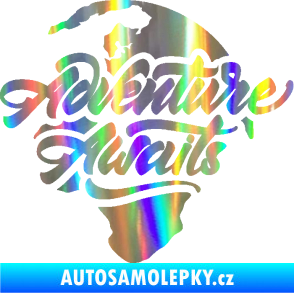 Samolepka Adventure Awaits dobrodružství čeká nápis se zeměkoulí Holografická