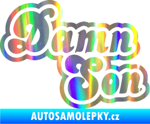 Samolepka Damn Son Holografická