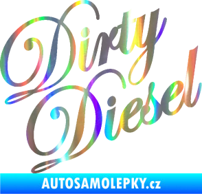Samolepka Dirty diesel 001 nápis Holografická
