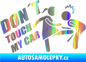 Samolepka Dont touch my car 002 Holografická