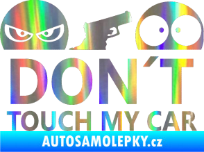 Samolepka Dont touch my car 006 Holografická