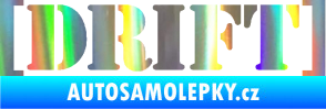 Samolepka Drift 003 nápis Holografická