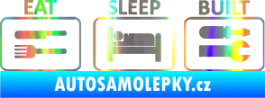 Samolepka Eat sleep built not bought Holografická