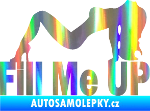 Samolepka Fill me up  Holografická