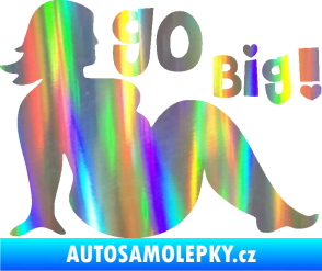 Samolepka Go big ! silueta tlusté ženy Holografická