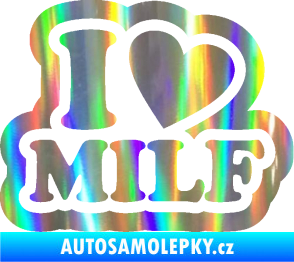 Samolepka I love milf 003 nápis Holografická
