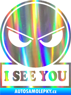 Samolepka I see you smajlík Holografická