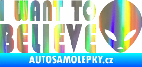 Samolepka I want to believe Holografická