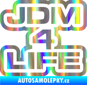 Samolepka JDM 4 life nápis Holografická