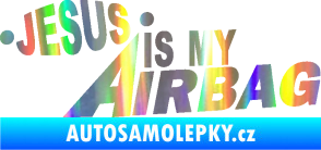 Samolepka Jesus is my airbag nápis Holografická