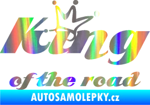 Samolepka King of the road nápis Holografická