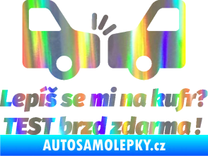 Samolepka Lepíš se mi na kufr, Test brzd zdarma Holografická