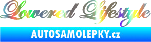Samolepka Lowered lifestyle nápis Holografická