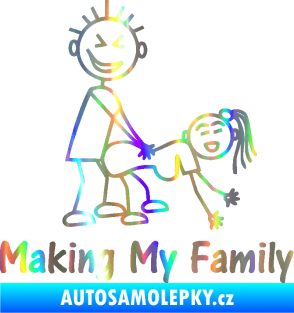 Samolepka Making my family pravá Holografická