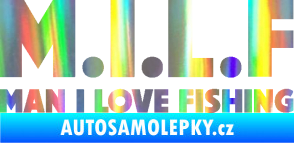 Samolepka Milf nápis man i love fishing Holografická