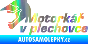 Samolepka Motorkář v plechovce 002 Holografická