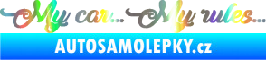 Samolepka My car my rules Holografická