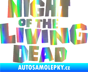 Samolepka Night of living dead Holografická
