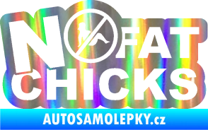 Samolepka No fat chicks 002 Holografická