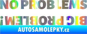 Samolepka No problems - big problem! nápis Holografická