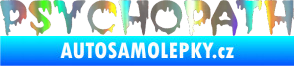 Samolepka Psychopath Holografická