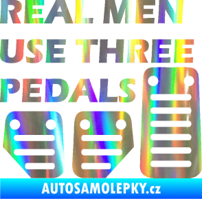 Samolepka Real men use three pedals Holografická