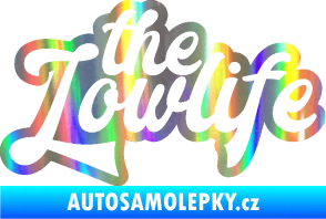 Samolepka The lowlife nápis Holografická