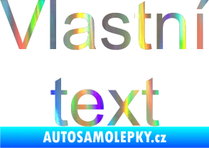 Samolepka Vlastní text - Arial Holografická