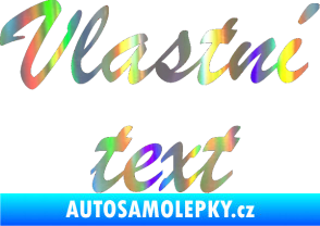 Samolepka Vlastní text - Brush Script Holografická